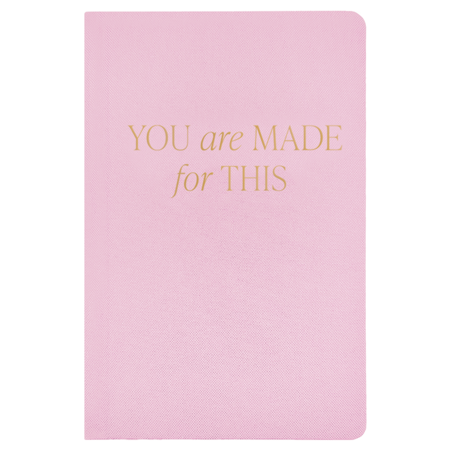 You Are Made For This Fabric Journal (AMARA)